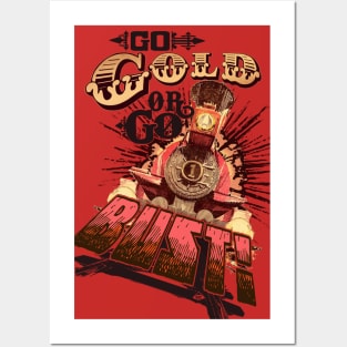 Gold or Bust! Posters and Art